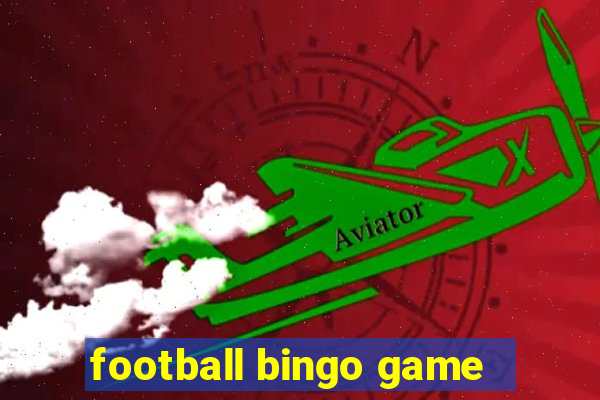 football bingo game - play now